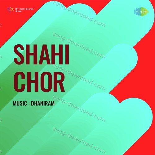 Shahi Chor Asha Bhosle MP3 Download